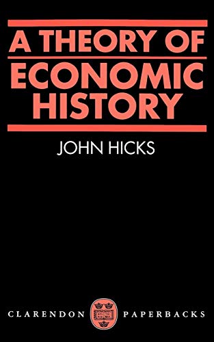 A Theory of Economic History (Oxford Paperbacks) von Oxford University Press